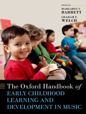 cover image of The Oxford Handbook of Early Childhood Learning and Development in Music